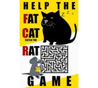 Help the Fat Cat Catch the Rat: A Hilarious Maze Adventure Book for Kids & Families - Screen-Free Fun in a 6"x9" Game Book Packed with 100 Solved Mazes, Silly Challenges & One Hungry Cat on the Prowl!