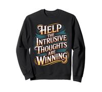 Help The Intrusive Thoughts Are Winning Overthinking - Felpa