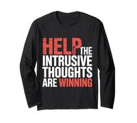 Help The Intrusive Thoughts Are Winning Overthinking |- Maglia a Manica