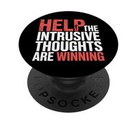 Help The Intrusive Thoughts Are Winning Overthinking |- PopSockets PopGrip Adesivo