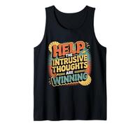 Help The Intrusive Thoughts Are Winning Troppi pensieri |- Canotta