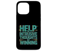 Help The Intrusive Thoughts Are Winning Troppi pensieri ---- Custodia per iPhone 13 Pro Max