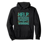 Help The Intrusive Thoughts Are Winning Troppi pensieri ---- Felpa con Cappuccio