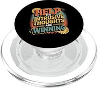 Help The Intrusive Thoughts Are Winning Troppi pensieri |- PopSockets PopGrip per MagSafe