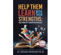 Help Them Learn with their Strengths: Case studies of students with Dyslexia