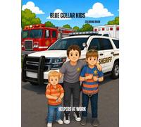 Helpers At Work: blue collar kids coloring book
