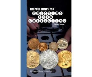 Helpful Hints for Enjoying Coin Collecting