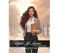 Helpful Life Lessons- Go To Work: A Coloring Book