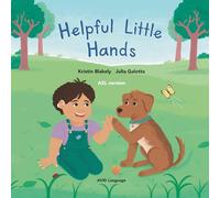 Helpful Little Hands: ASL version - Nate discovers how much he can do with his hands, from painting and peeling to scooping and signing