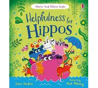 Helpfulness for Hippos (Good Behaviour Guides): A kindness and empathy book for children