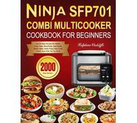 Helphine Vadclif Ninja SFP701 Combi Multicooker Cookbook for Beginne (Tascabile)