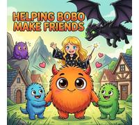 Helping Bobo Make Friends: A Heartwarming Story About Kindness, Confidence, and Friendship - A Lora & Kiro Adventure
