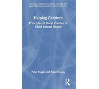 Helping Children: Principles of Good Practice in Child Mental Health