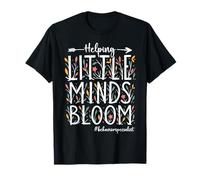 Helping Little Minds Bloom Teacher Classroom Inspiration Maglietta