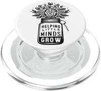 Helping Little Minds Grow - Teachers and Educators Flowers PopSockets PopGrip per MagSafe