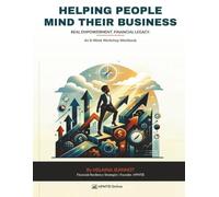 Helping People Mind Their Business 8 Week Workshop Workbook