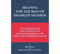 Helping the Injured or Disabled Member: A Guidebook for the Washington Law Enforcement