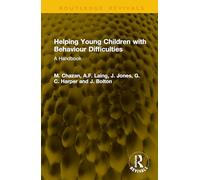 Helping Young Children with Behaviour Difficulties: A Handbook