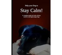 Helping your dog to stay calm