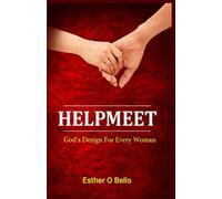 HELPMEET: God’s Design for Every Woman