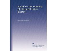 Helps to the reading of classical Latin poetry. v. 2