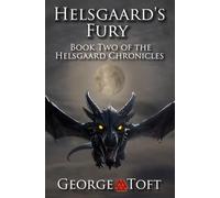 Helsgaard's Fury: Book Two of the Helsgaard Chronicles