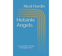 Helsinki Angels: A David Moss, Private Investigator Yarn.