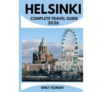 HELSINKI COMPLETE TRAVEL GUIDE 2026