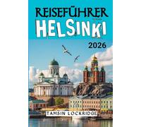 HELSINKI REISEFÜHRER 2026