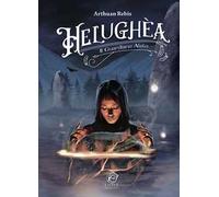Helughèa. Il guardiano alato