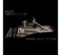 Helvacioglu, Erdem - Eleven Short Stories