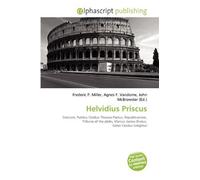 Helvidius Priscus: Stoicism, Publius Clodius Thrasea Paetus, Republicanism, Tribune of the plebs, Marcus Junius Brutus, Gaius Cassius Longinus