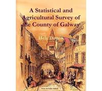 Hely Dutton A Statistical and Agricultural Survey of the County of G (Tascabile)
