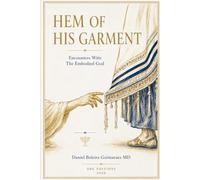 Hem of His Garment: Encounters With The Embodied God