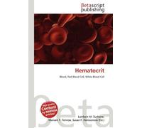 Hematocrit: Blood, Red Blood Cell, White Blood Cell