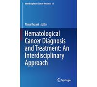 Hematological Cancer Diagnosis and Treatment: An Interdisciplinary Approach: 11