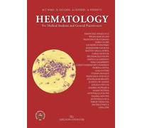 Hematology. For medical students and general practitioners