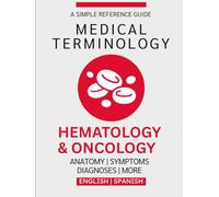 Hematology & Oncology Medical Terminology Guide (English & Spanish)