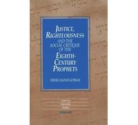 Hemchand Gossai Justice,Righteousness and the Social Critique (Copertina rigida)