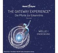 Hemi-Sync Die Pforte Zur Erkenntnis Welle I Endeckung (Gateway Experience - (CD)