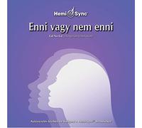Hemi-Sync - Enni Vagy Nem Enni (Hungarian Eat/No Eat
