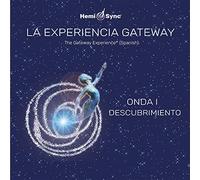 Hemi-Sync - La Experiencia Gateway Ola I - Descubrimiento 1