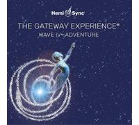 Hemi-Sync The Gateway Experience: Wave IV - Adventure (CD) Album