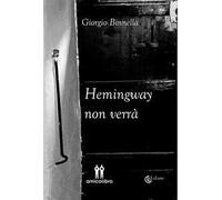 Hemingway non verrà
