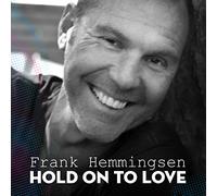 Hemmingsen, Frank - Hold On To Love