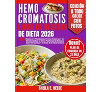 Hemocromatosis Libro De Recetas De Dieta 2026: 100 Recetas para Principiantes y Personas Mayores para una Alimentación Baja en Hierro, Planificación ... para el Manejo de la Hemocromatosis