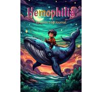 Hemophilia Infusion Log Journal: Whale in Outer Space - Personal infusion & treatment tracker diary for those with bleeding disorders. 6x9 book