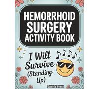 Hemorrhoid Surgery Activity Book: A Lighthearted Recovery Companion | Comfort Care, Relief Activities, and a Get-Well Gift for Healing After Piles Treatment