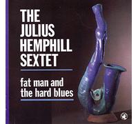 Hemphill Sextet,Julius - Fat Man and the Hard Blu