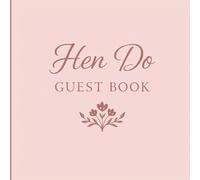 Hen Do Guest Book, Elegant & Fun Keepsake for the Bride’s Last Fling, Chic Memory Book for Bachelorette Party Messages & Advice, 8.5 x 8.5 Inches: A ... Notes, and Words of Love for the Bride-to-Be